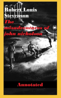 The Misadventures of John Nicholson Annotated