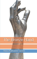 The Bronze Hand