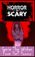 Genie The Wishes From Hell Horror