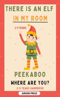 There Is an Elf in My Room: His Name Is Peekaboo