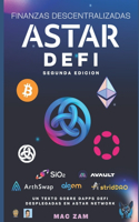 Defi En Astar Network: FINANZAS DESCENTRALIZADAS EN ASTAR NETWORK (Spanish Edition)