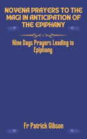 Novena Prayers to the Magi in Anticipation of the Epiphany