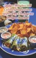 Dodger Delights