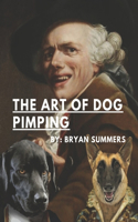 Art Of Dog Pimping