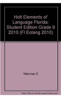 Holt Elements of Language Florida: Student Edition Grade 9 2010