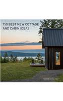 150 Best New Cottage and Cabin Ideas