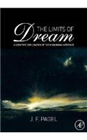 Limits of Dream