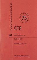 CFR8576 Internal Revenue Parts 30-39