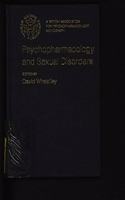 Psychopharmacology and Sexual Disorders