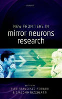 New Frontiers in Mirror Neurons Research: (English)