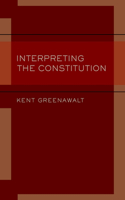 Interpreting the Constitution