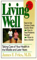 Living Well: Taking Care Of Your Health In The Middle And Later Years