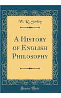 A History of English Philosophy (Classic Reprint)