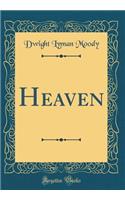 Heaven (Classic Reprint)