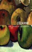 Cézanne and American Modernism