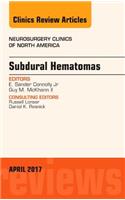 Subdural Hematomas, an Issue of Neurosurgery Clinics of North America