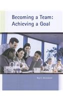 Custom Becoming a Team: Achieving a Goal for Central Ohio Technical  College