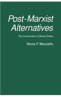 Post-Marxist Alternatives