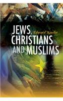 Jews, Christians and Muslims in Encounter