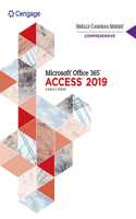 Bundle: Shelly Cashman Series Microsoft Office 365 & Access 2019 Comprehensive + Sam 365 & 2019 Assessments, Training, and Projects Printed Access Card with Access to eBook for 1 Term