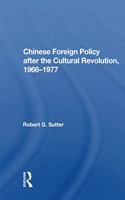 Chinese Foreign Policy after the Cultural Revolution, 1966-1977