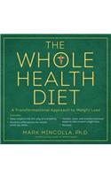 The Whole Health Diet