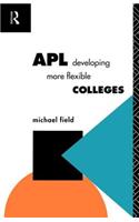 APL: Developing more flexible colleges: Developing more flexible colleges