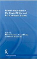 Islamic Education in the Soviet Union and Its Successor States