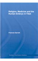 Religion, Medicine and the Human Embryo in Tibet