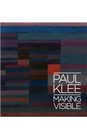 Paul Klee: Making Visible