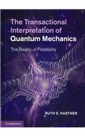 The Transactional Interpretation of Quantum Mechanics