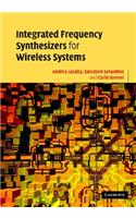 Integrated Frequency Synthesizers for Wireless Systems
