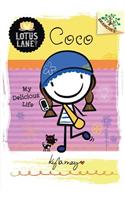 Coco: My Delicious Life (a Branches Book: Lotus Lane #2): (2 Lotus Lane)