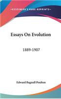 Essays On Evolution: 1889-1907