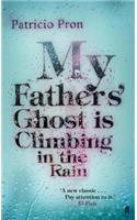 My Fathers' Ghost is Climbing in the Rain