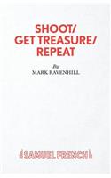 Shoot/ Get Treasure/ Repeat