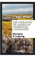 The literature of American aboriginal languages