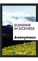 Sunshine in sickness