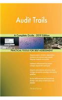 Audit Trails A Complete Guide - 2019 Edition