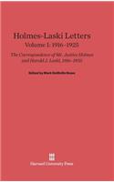 Holmes-Laski Letters: The Correspondence of Mr. Justice Holmes and Harold J. Laski, Volume I