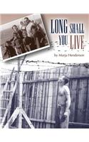 Long Shall You Live