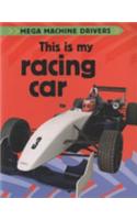 Mega Machine Drivers: This Is My Racing Car