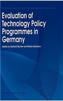 Evaluation of Technology Policy Programmes in Germany