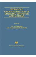 Workload Characterization of Emerging Computer Applications