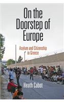 On the Doorstep of Europe: Asylum and Citizenship in Greece