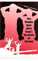 The Middle East After Iraq's Invasion of Kuwait
