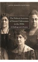 Political Activities of Detroit Clubwomen in the 1920s: A Challenge and a Promise