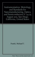 Instrumentation, Metrology, and Standards for Nanomanufacturing, Optics, and Semiconductors V