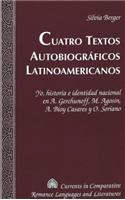 Cuatro Textos Autobiográficos Latinoamericanos