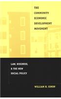 Community Economic Development Movement: Law, Business, and the New Social Policy